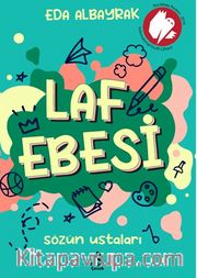 Laf Ebesi <br /> Sözün Ustaları