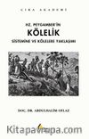 Hz.Peygamber’in Kölelik Sistemine ve Kölelere Yaklaşımı