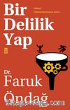 Bir Delilik Yap