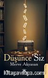 Düşünce’Siz