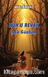 Ruh u Revan Şair Gönlüm