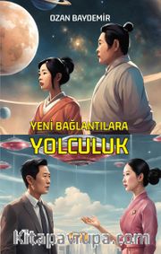 Yeni Bağlantılara Yolculuk