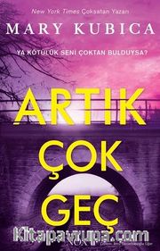 Artık Çok Geç