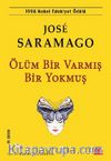 Ölüm Bir Varmış Bir Yokmuş