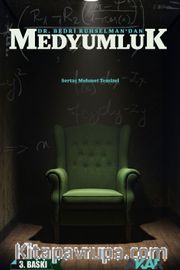 Dr. Bedri Ruhselman'dan Medyumluk