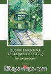Düşük Karbonlu Yerleşmelere Geçiş