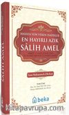 En Hayırlı Azık Salih Amel