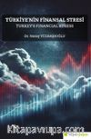 Türkiye’nin Finansal Stresi Turkey’s Financial Stress