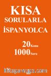 Kısa Sorularla İspanyolca 20 Konu-1000 Soru