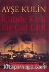 İçimde Kızıl Bir Gül Gibi