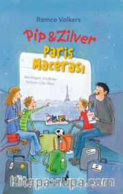 Pip ve Zilver Paris Macerası 