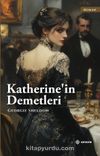 Katherine'in Demetleri