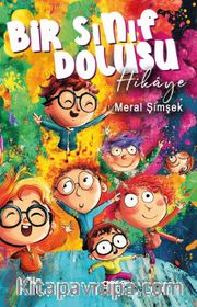Bir Sınıf Dolusu Hikaye