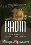 Her Şeyin Sebebi Kadın & Tarih, Arkeoloji ve Sanat Tarihi Yazıları