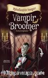 Vampir Broomer / Mahallemizin Vampiri