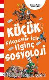 Küçük Filozoflar İçin İlginç Sosyoloji