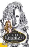 Güzellik İlhamları / Büyükler İçin Boyama Kitabı 1
