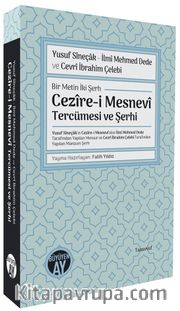 Bir Metin İki Şerh Cezîre-i Mesnevî Tercümesi ve Şerhi 