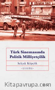 Türk Sinemasında Politik Milliyetçilik