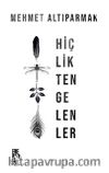 Hiçlikten Gelenler
