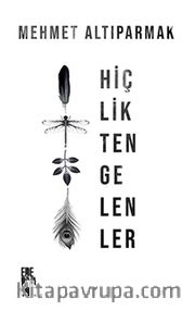 Hiçlikten Gelenler