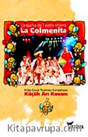 Küçük Arı Kovanı Küba Çocuk Tiyatrosu Kumpanyası <br /> La Colmenita