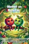 Minnet ve Nimet’in Hayat Yolculukları