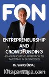 Entrepreneurship And Crowdfunding & As an Innovative Approach to Investing in Businesses
