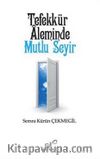 Tefekkür Aleminde Mutlu Seyir