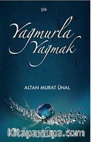 Yağmurla Yağmak