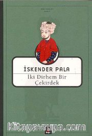 İki Dirhem Bir Çekirdek