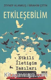 Etkileşebilim <br /> Etkili İletişim Yazıları