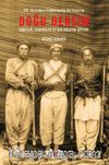 Doğu Dersim & XIX. Yüzyıldan Cumhuriyetin İlk Yıllarına Doğu Dersim / Kürtler, Ermeniler ve Şah Hüseyin Beyler