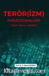 Terör(İzm) Paradigmaları (Teori-Tanım-Teşkilat)