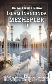 İslam İnancında Mezhepler II