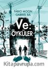 Ve: Öyküler