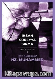 İşte Önderimiz Hz. Muhammed (Küçük Boy) 