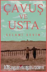 Çavuş ve Usta