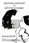 Kivi’nin Güncesi ve Kivi’ye 41 Haiku