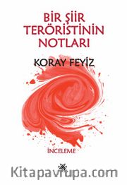 Bir Şiir Teröristinin Notları