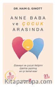 Anne Baba ve Çocuk Arasında