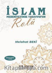 İslam Medeniyetinde Tasavvufun Rolü