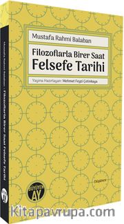 Filozoflarla Birer Saat Felsefe Tarihi