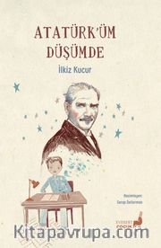 Atatürk’üm Düşümde