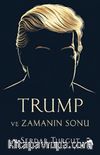 Trump ve Zamanın Sonu