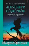 Bir Hukuk Sistemi Olarak Alevilikte Düşkünlük