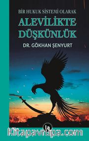Bir Hukuk Sistemi Olarak Alevilikte Düşkünlük