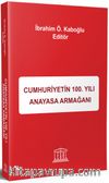 Cumhuriyet 100. Yılı Anayasası