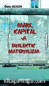 Marx Kapital ve Diyalektik Materyalizm