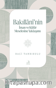 Bakıllanî’nin İman ve Küfür Meselesine Yaklaşımı